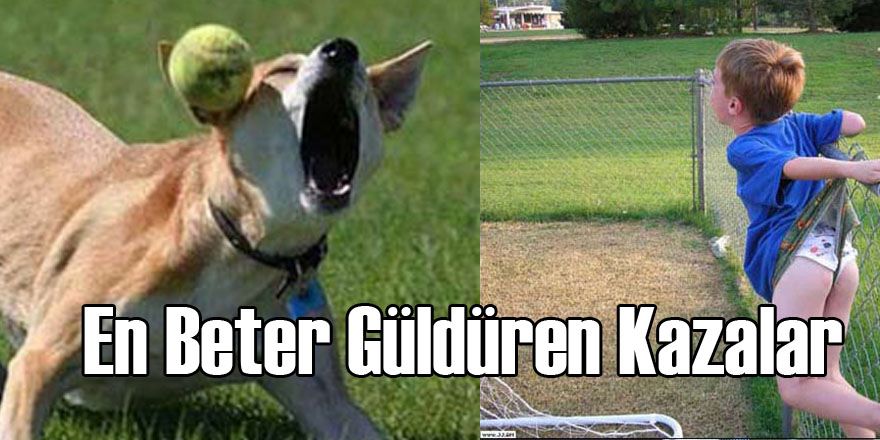 En Beter Güldüren Kazalar