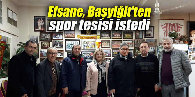 Efsane, Başyiğit'ten spor tesisi istedi