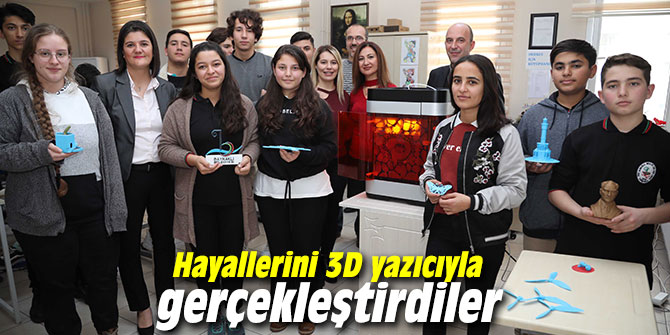 Hayallerini 3D yazıcıyla gerçekleştirdiler