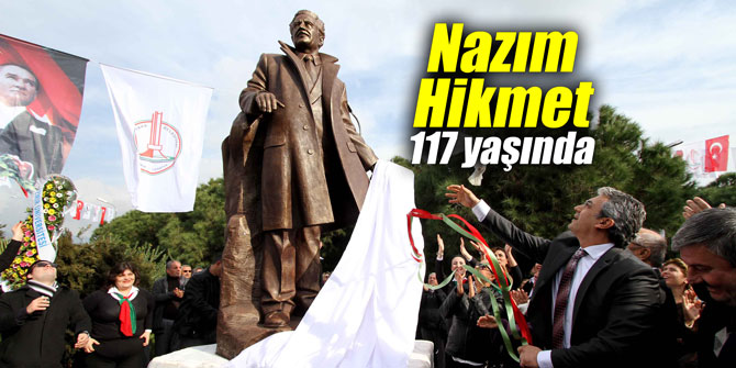 Nazım Hikmet 117 yaşında