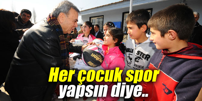 Her çocuk spor yapsın diye..