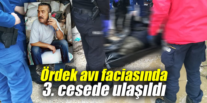Ördek avı faciasında 3. cesede ulaşıldı
