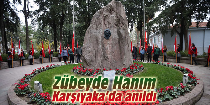 Zübeyde Hanım Karşıyaka’da anıldı