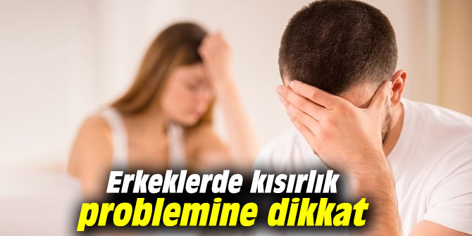 Erkeklerde kısırlık problemine dikkat