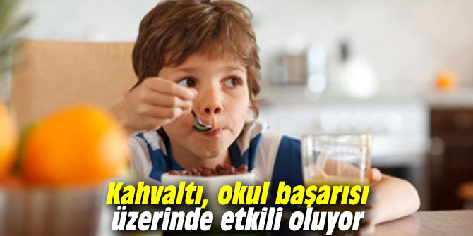 Kahvaltı, okul başarısı üzerinde etkili oluyor