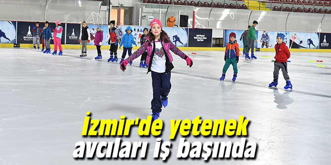 İzmir'de yetenek avcıları iş başında