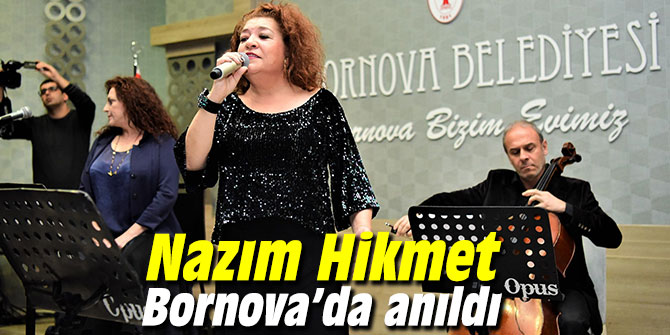 Nazım Hikmet Bornova’da anıldı