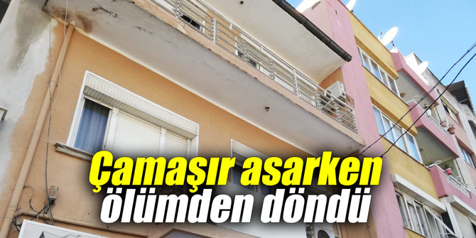 Çamaşır asarken ölümden döndü