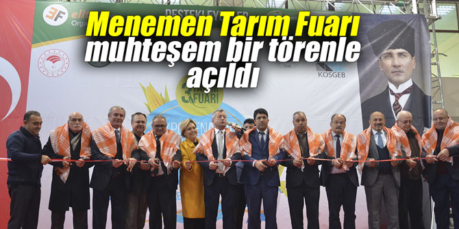 Menemen Tarım Fuarı muhteşem bir törenle açıldı
