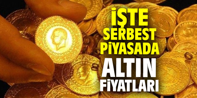 İşte serbest piyasada altın fiyatları