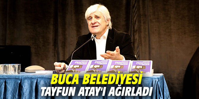 Buca Belediyesi Tayfun Atay'ı ağırladı