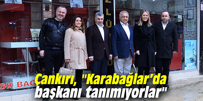 Çankırı, "Karabağlar’da başkanı tanımıyorlar"