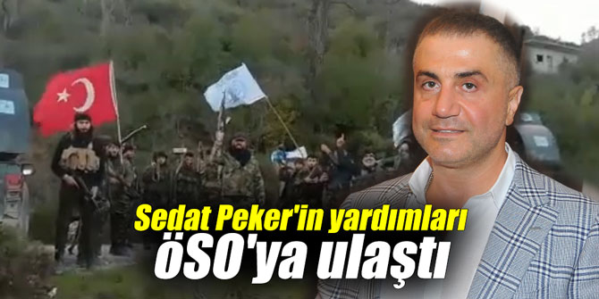 Sedat Peker'in yardımları ÖSO'ya ulaştı