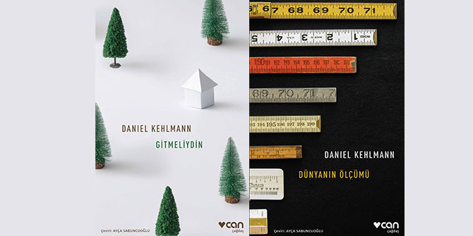 Daniel Kehlmann’dan Dünyanın Ölçümü ve  Gitmeliydin