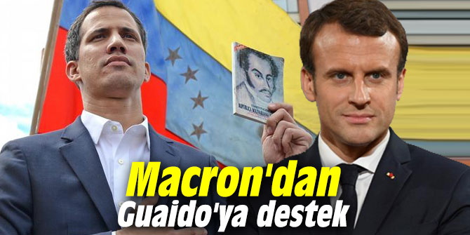 Macron'dan Guaido'ya destek