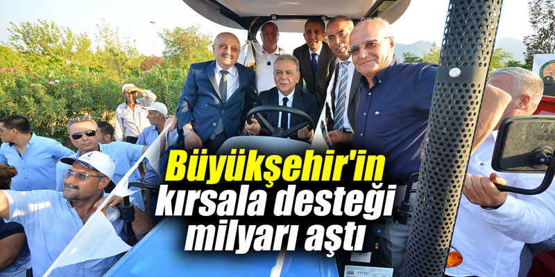 Büyükşehir'in kırsala desteği milyarı aştı