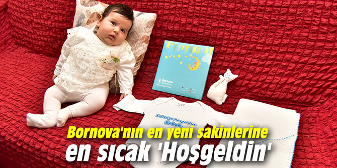 Bornova'nın en yeni sakinlerine en sıcak 'Hoşgeldin'