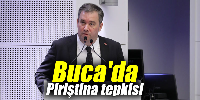 Buca'da Piriştina tepkisi