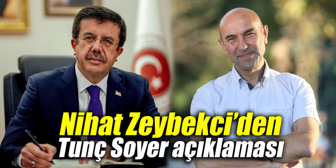 Nihat Zeybekci’den Tunç Soyer açıklaması