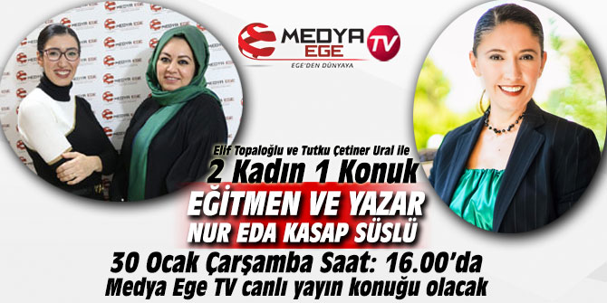 Nur Eda Kasap Süslü, 2 Kadın 1 Konuk'un canlı yayın konuğu olacak