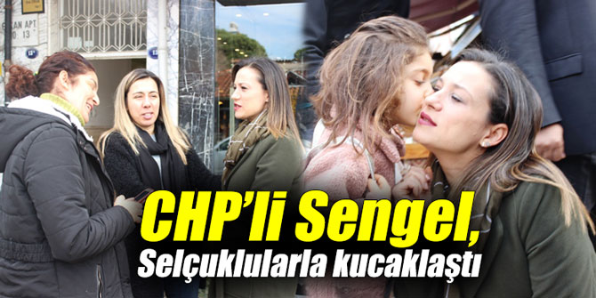 CHP’li Sengel, Selçuklularla kucaklaştı