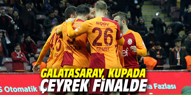Galatasaray, kupada çeyrek finalde