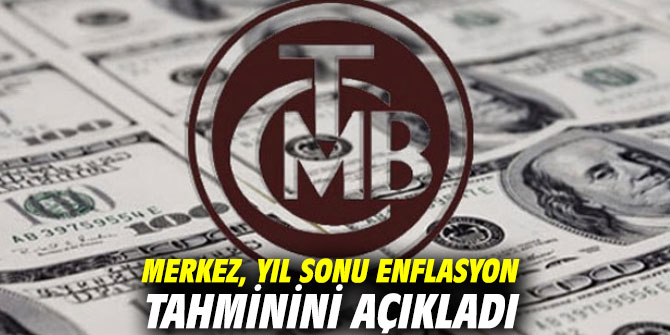 Merkez, yıl sonu enflasyon tahminini açıkladı