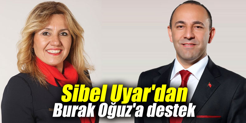 Sibel Uyar'dan Burak Oğuz'a destek