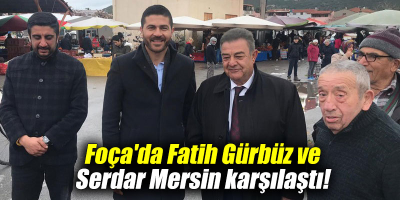 Foça'da Fatih Gürbüz ve Serdar Mersin karşılaştı!