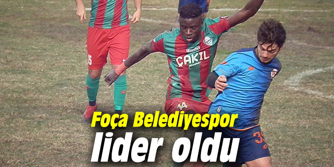 Foça Belediyespor lider oldu