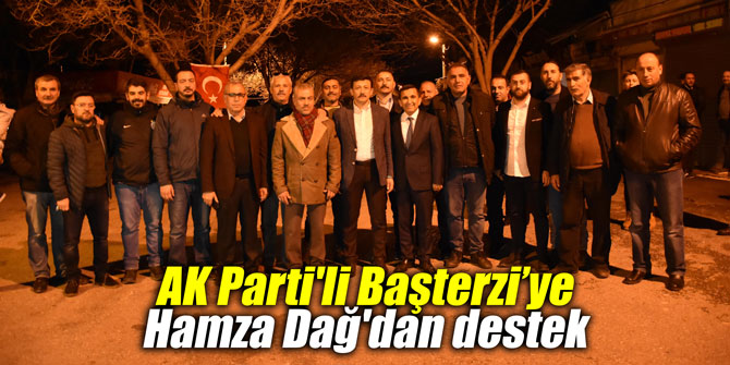 AK Parti'li Başterzi’ye Hamza Dağ'dan destek