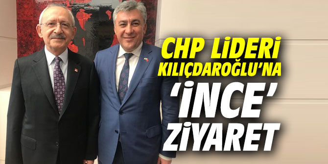 CHP lideri Kılıçdaroğlu’na ‘İnce’ ziyaret