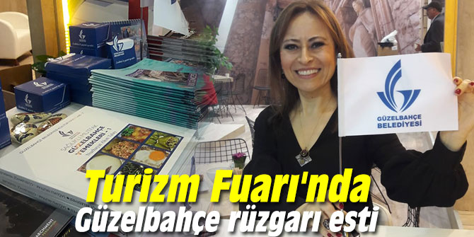 Turizm Fuarı'nda Güzelbahçe rüzgarı esti