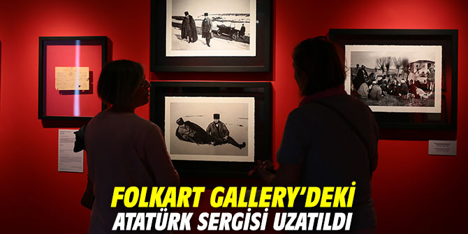 Folkart Gallery’deki Atatürk sergisi uzatıldı
