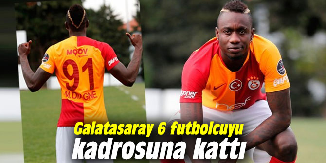 Galatasaray 6 futbolcuyu kadrosuna kattı
