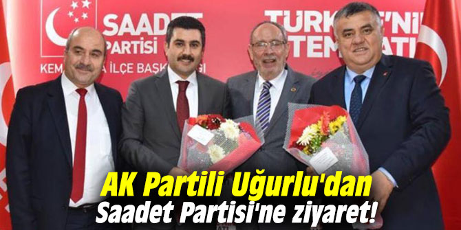 AK Partili Uğurlu'dan Saadet Partisi'ne ziyaret!