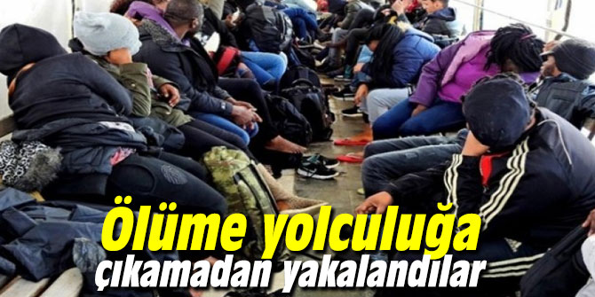 Ölüme yolculuğa çıkamadan yakalandılar