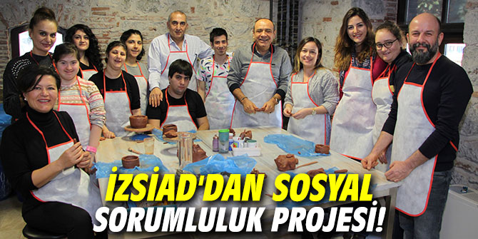 İZSİAD'dan sosyal sorumluluk projesi!