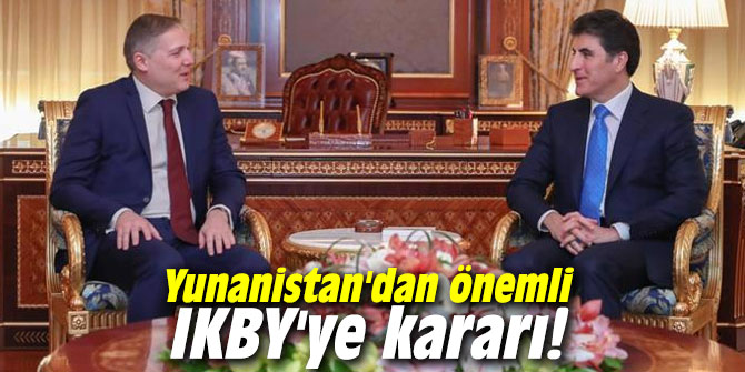 Yunanistan'dan önemli IKBY'ye kararı!