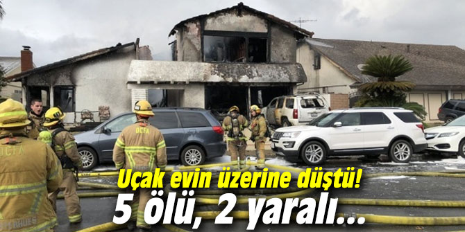 Uçak evin üzerine düştü! 5 ölü, 2 yaralı...