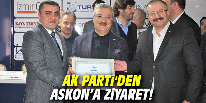 AK Parti'den ASKON İzmir'e ziyaret!