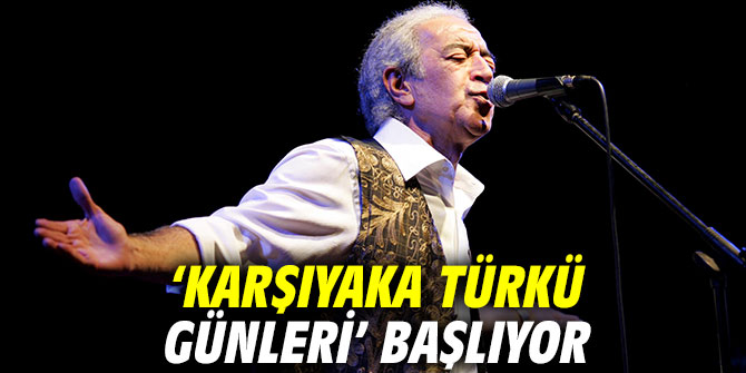 ‘Karşıyaka Türkü Günleri’ başlıyor