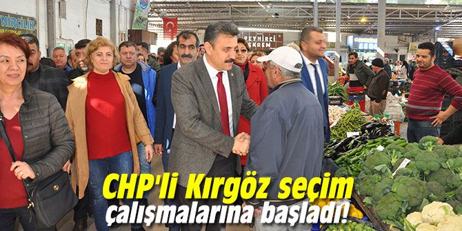 CHP'li Kırgöz seçim çalışmalarına başladı!