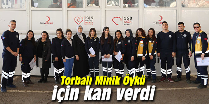 Torbalı Minik Öykü için kan verdi