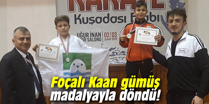 Foçalı Kaan gümüş madalyayla döndü!