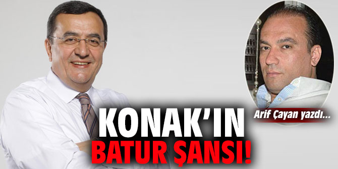 Konak’ın Batur şansı!