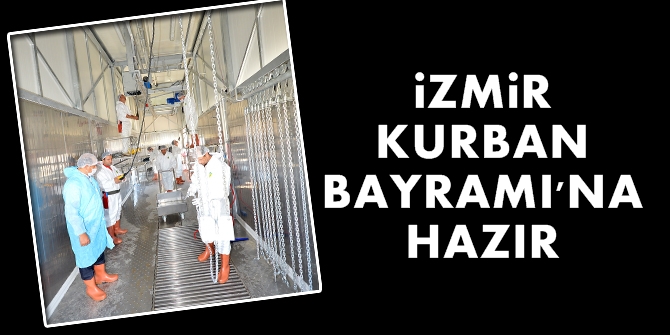 İzmir Kurban Bayramı’na hazır