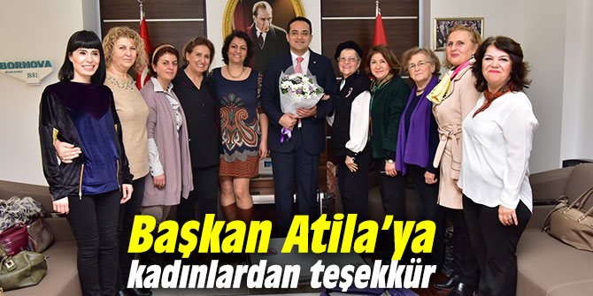 Başkan Atila’ya kadınlardan teşekkür