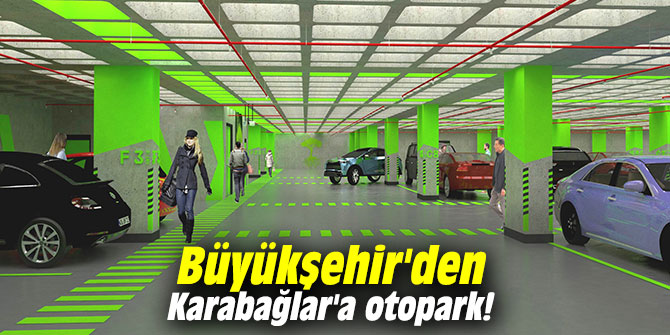 Büyükşehir'den Karabağlar'a otopark!