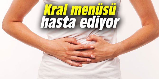 Kral menüsü hasta ediyor